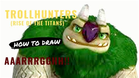 trollhunters aaarrrgghh|trollhunters rise of the titans.